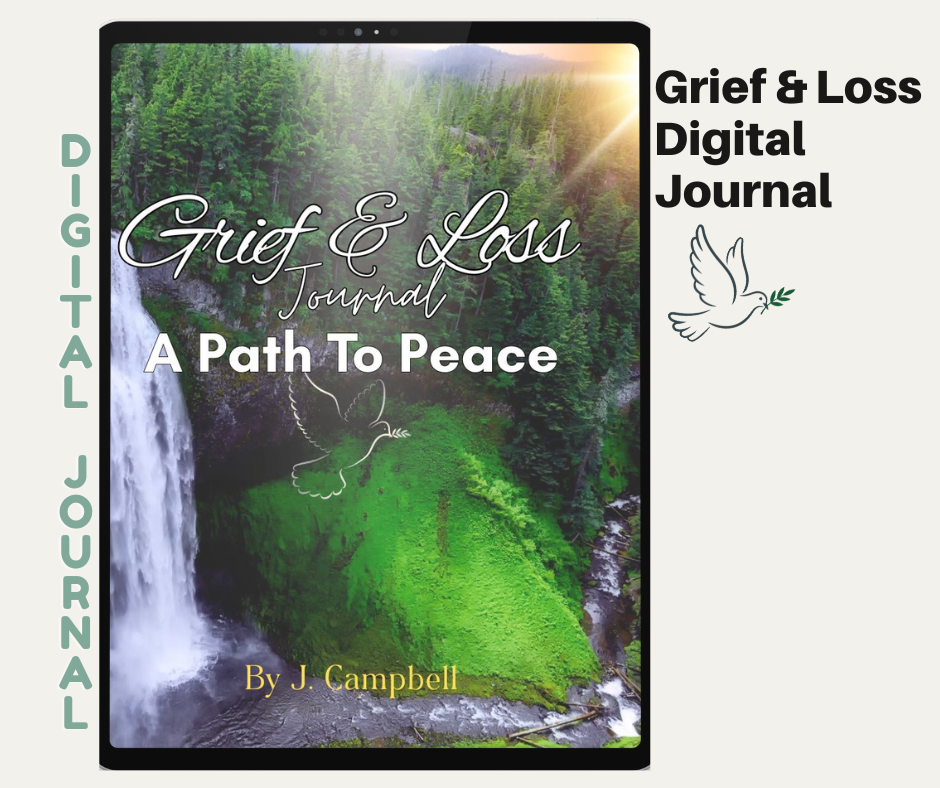 Grief & Loss Digital Journal, A Path To Peace