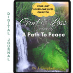 Grief & Loss Digital Journal, A Path To Peace