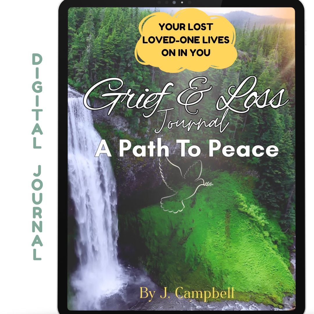 Grief & Loss Digital Journal, A Path To Peace