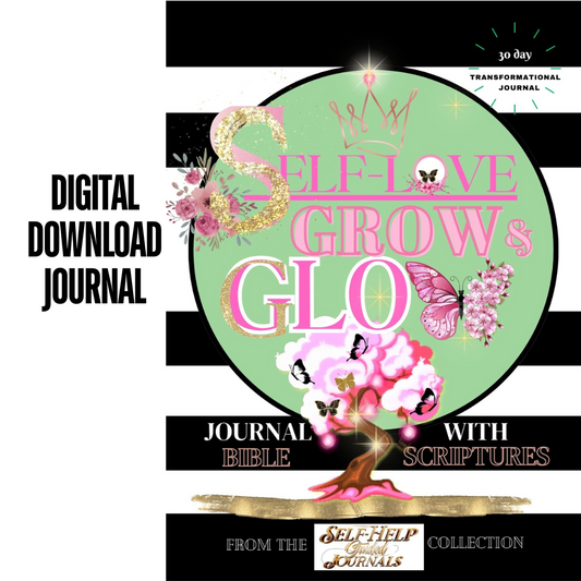 Digital Download Self-Love Grow & Glow Journal With Bible Scriptures