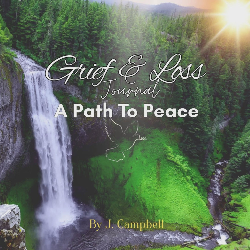 Grief & Loss Digital Journal, A Path To Peace